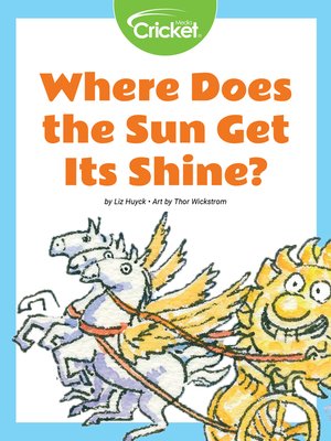 cover image of Where Does the Sun Get Its Shine